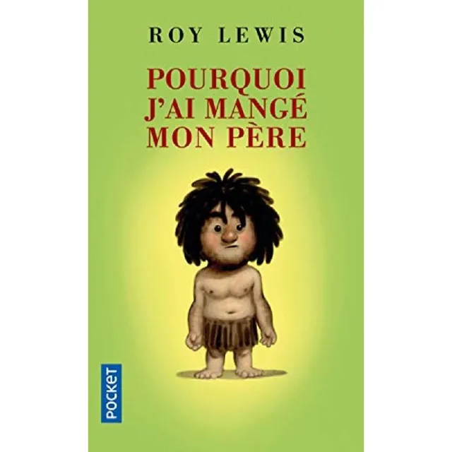 Pourquoi j'ai mangé mon père - Lewis, Roy