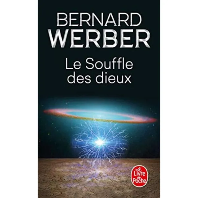 Le Souffle des Dieux et les livres de Bernard Werber